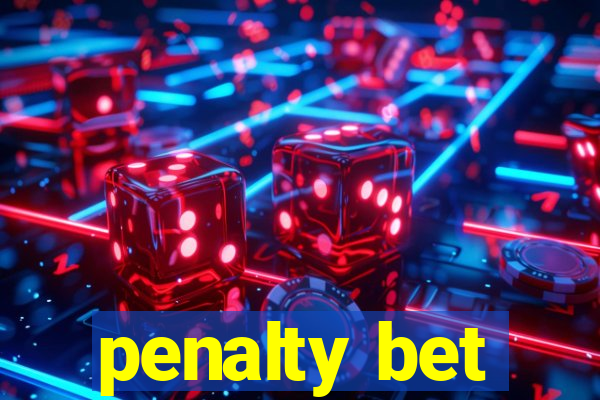 penalty bet