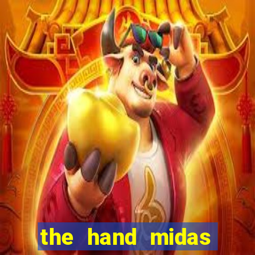 the hand midas slot demo