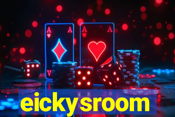 eickysroom