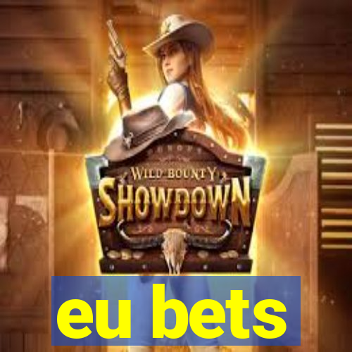 eu bets