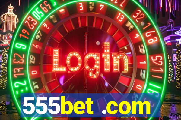 555bet .com