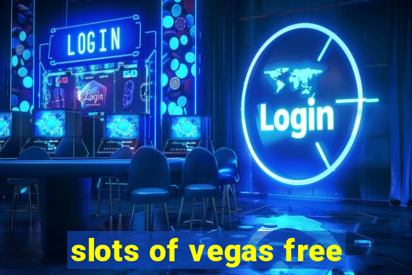 slots of vegas free