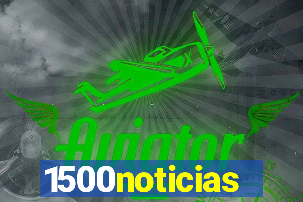 1500noticias