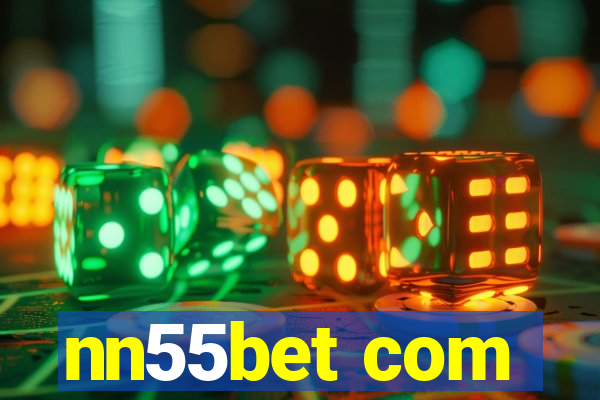 nn55bet com