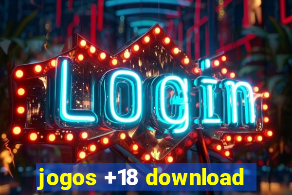 jogos +18 download