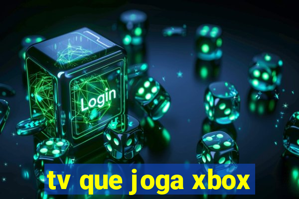 tv que joga xbox