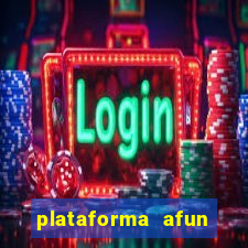 plataforma afun paga mesmo