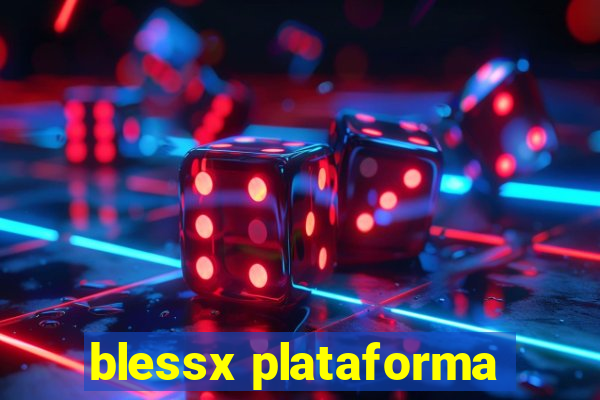 blessx plataforma