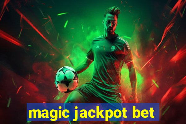 magic jackpot bet