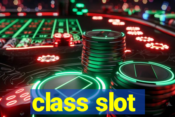 class slot