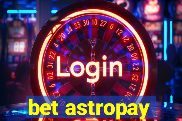 bet astropay