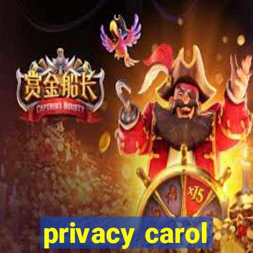 privacy carol