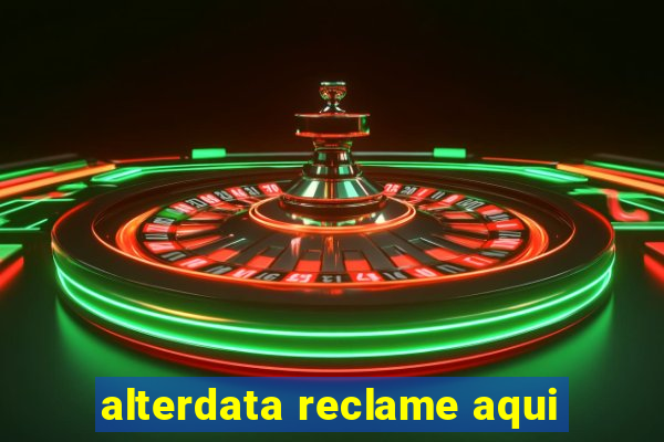 alterdata reclame aqui