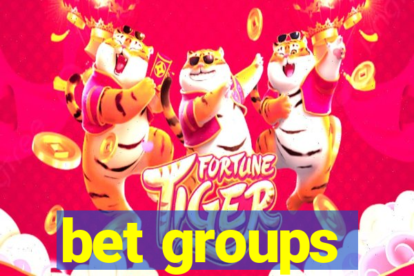 bet groups