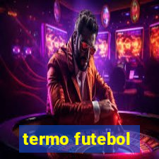 termo futebol