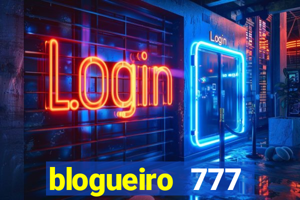 blogueiro 777 plataforma login