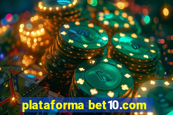 plataforma bet10.com