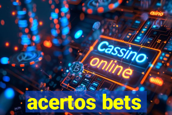 acertos bets