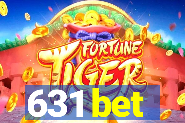 631 bet