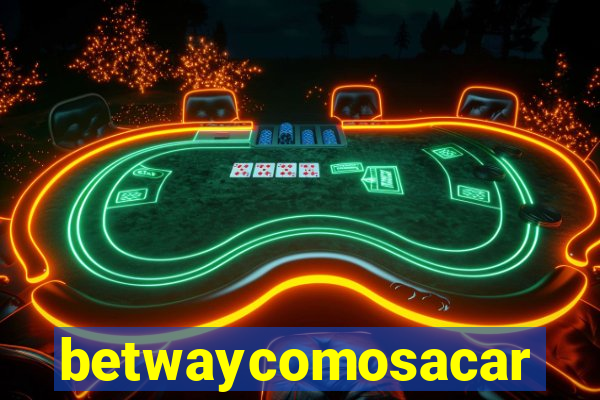 betwaycomosacar