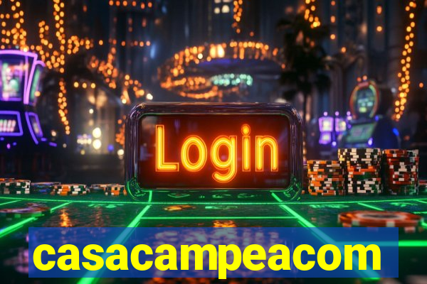 casacampeacom