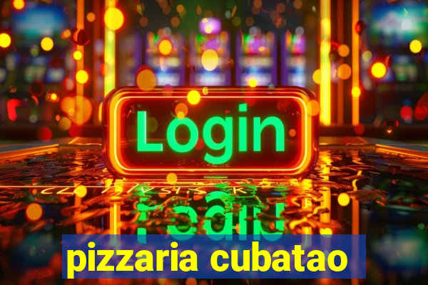 pizzaria cubatao