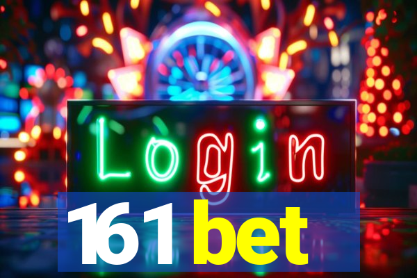 161 bet