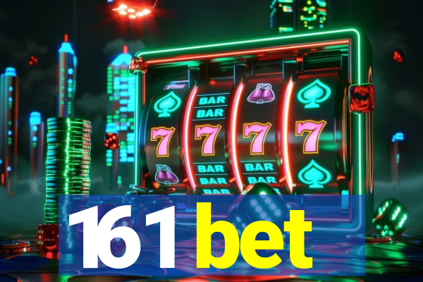 161 bet