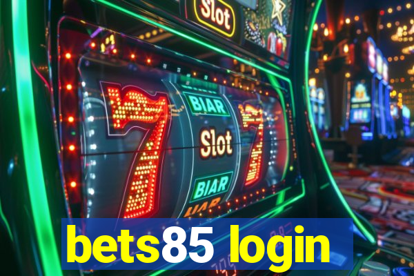 bets85 login