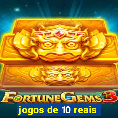 jogos de 10 reais