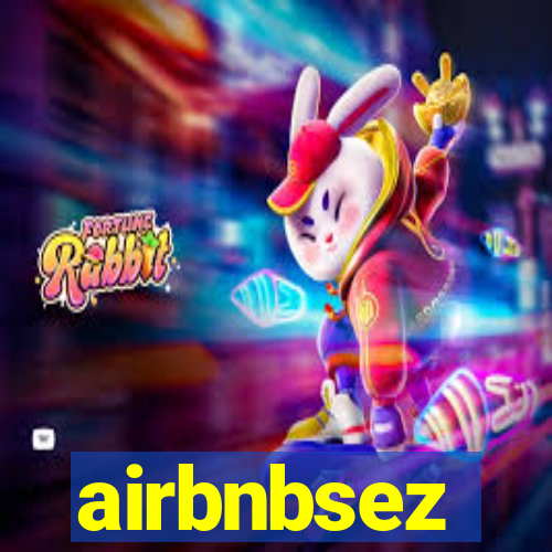 airbnbsez