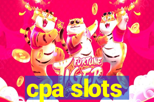 cpa slots