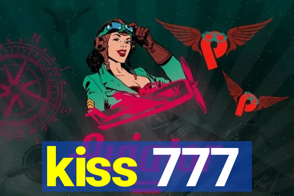 kiss 777