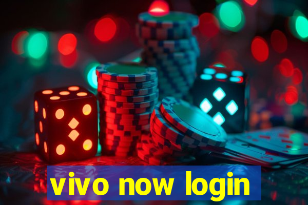 vivo now login