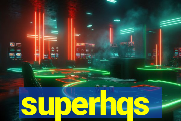 superhqs