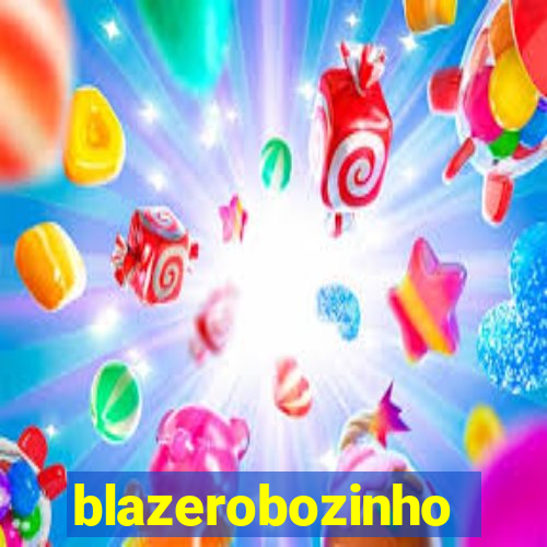 blazerobozinho