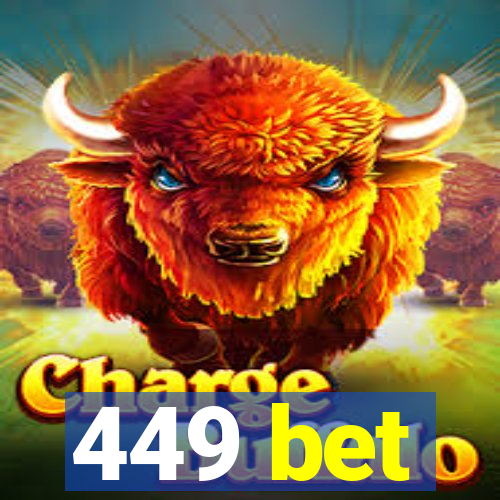 449 bet