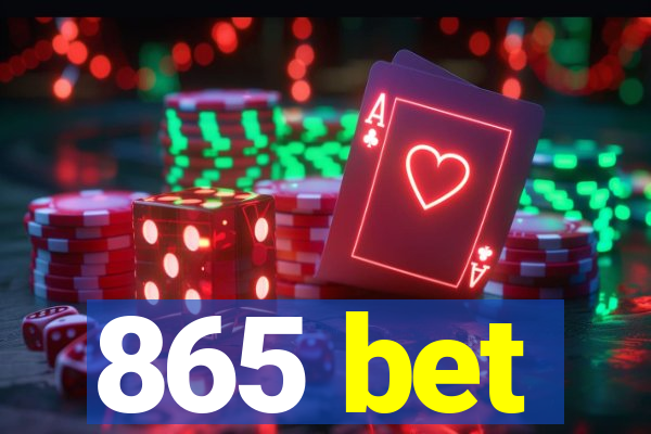 865 bet