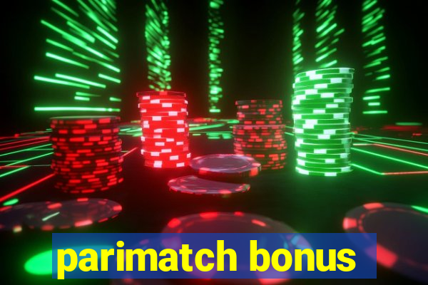 parimatch bonus