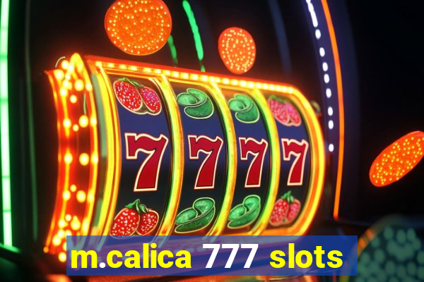 m.calica 777 slots