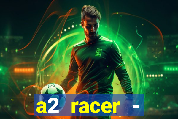 a2 racer - riscando o asfalto filme completo dublado download