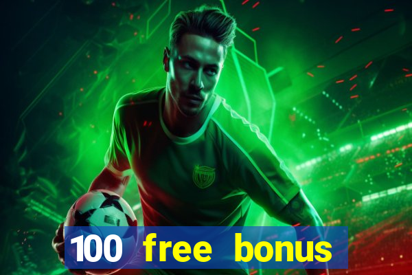 100 free bonus casino no deposit philippines