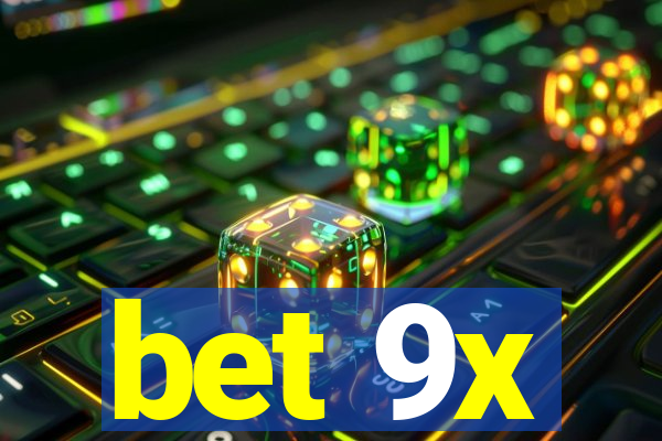 bet 9x