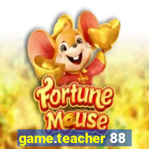 game.teacher 88