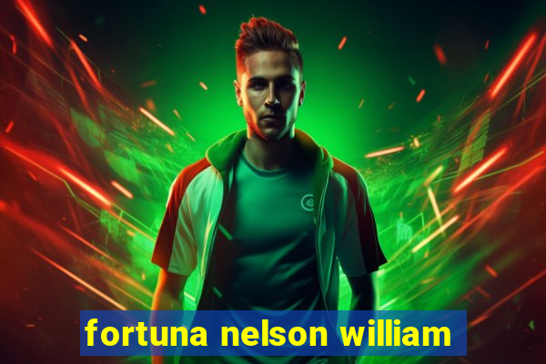 fortuna nelson william