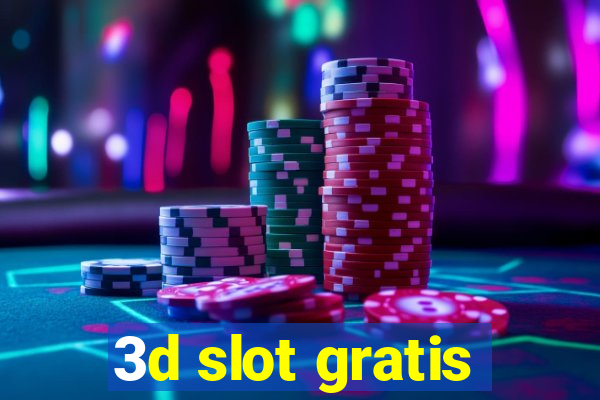 3d slot gratis