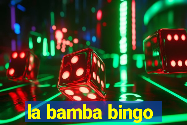 la bamba bingo