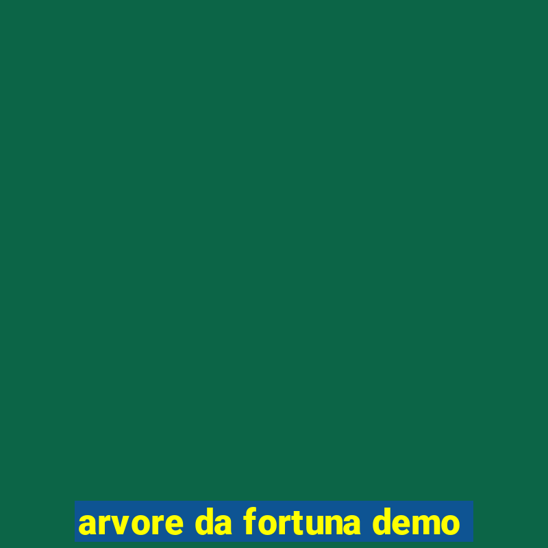 arvore da fortuna demo