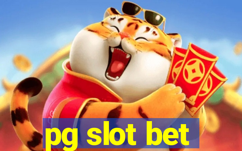 pg slot bet