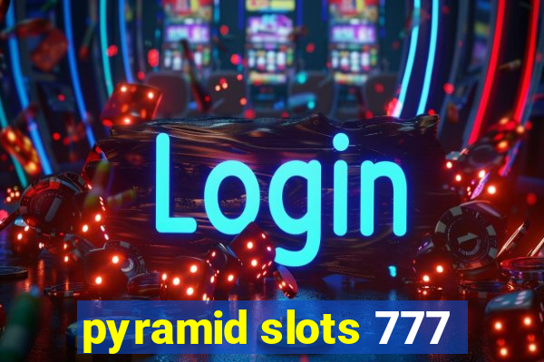 pyramid slots 777